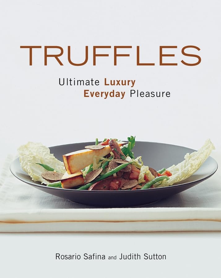 Book cover for 'Truffles: Ultimate Luxury Everyday Pleasure' by Rosario Safina and Judith Sutton, featuring a plated truffle salad on a light gray background.